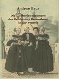 Baur / Stadtarchiv Regensburg |  Die Hochzeitsordnungen der Reichsstadt Regensburg in der Neuzeit | Buch |  Sack Fachmedien