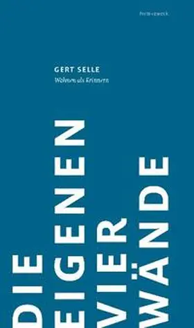 Selle |  Die eigenen vier Wände | Buch |  Sack Fachmedien