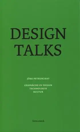 Petruschat |  DESIGN TALKS | Buch |  Sack Fachmedien