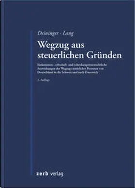 Deininger / Lang |  Wegzug aus steuerlichen Gründen | Buch |  Sack Fachmedien