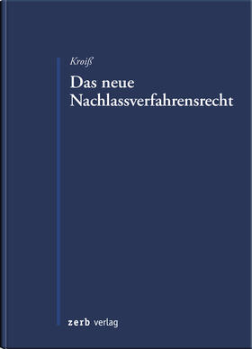 Kroiß |  Das neue Nachlassverfahrensrecht | Buch |  Sack Fachmedien