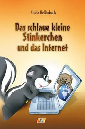Hollenbach |  Das schlaue kleine Stinkerchen und das Internet | Buch |  Sack Fachmedien