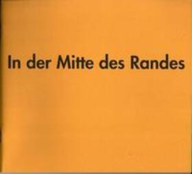 Buck / Melk-Haen | In der Mitte des Randes | Buch | 978-3-935120-00-5 | sack.de