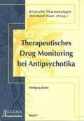Bader / Haen |  Therapeutisches Drug Monitoring bei Antipsychotika | Buch |  Sack Fachmedien