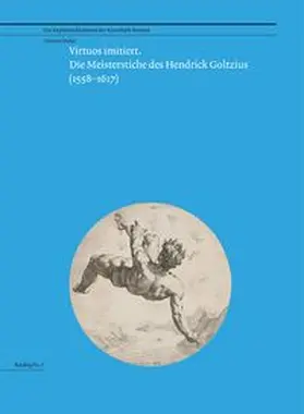 Melzer |  Virtuos imitiert. Die Meisterstiche des Hendrick Goltzius | Buch |  Sack Fachmedien