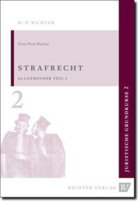 Richter | Strafrecht, Allgemeiner Teil 1 | Buch | 978-3-935150-23-1 | sack.de