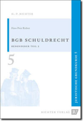 Richter |  Juristische Grundkurse / Band 5 - Schuldrecht, Besonderer Teil 2 | Buch |  Sack Fachmedien