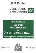 Oelmüller / Peters |  Die erste Hausarbeit im Öffentlichen Recht | Buch |  Sack Fachmedien