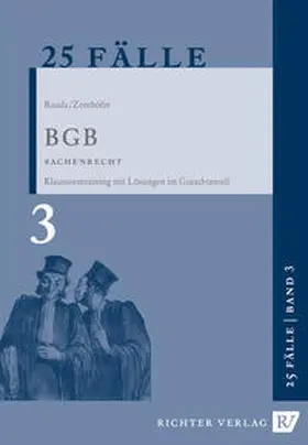 Rauda / Zenthöfer |  25 Fälle Band 3 - BGB Sachenrecht | Buch |  Sack Fachmedien