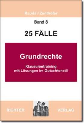 Rauda/Zenthöfer | 25 Fälle Grundrechte | Buch | 978-3-935150-78-1 | sack.de