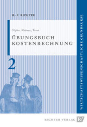 Prof.Dr. Göpfert / Dr. Grünert / Dr. Braun |  Übungsbuch zur Kostenrechnung | Buch |  Sack Fachmedien