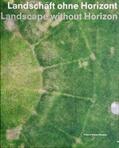 Paust / Amelunxen |  Landschaft ohne Horizont | Buch |  Sack Fachmedien