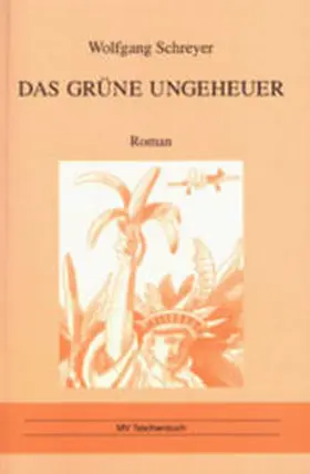 Schreyer |  Das grüne Ungeheuer | Buch |  Sack Fachmedien
