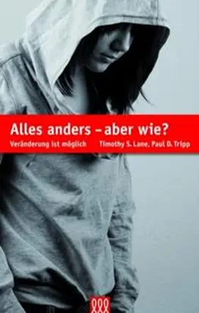 Lane / Tripp |  Alles anders - aber wie? | Buch |  Sack Fachmedien