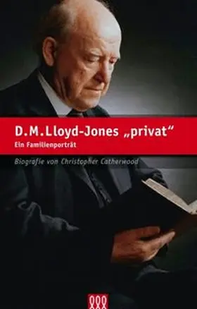 Catherwood |  D.M. Lloyd-Jones "privat" | Buch |  Sack Fachmedien