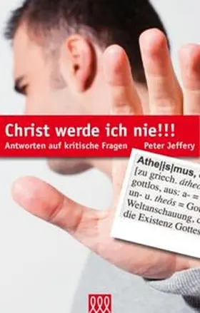 Jeffery |  Christ werde ich nie!!! | Buch |  Sack Fachmedien