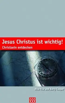 Tice / Cooper |  Jesus Christus ist wichtig! | Buch |  Sack Fachmedien