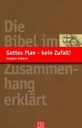 Roberts |  Gottes Plan - kein Zufall! | Buch |  Sack Fachmedien