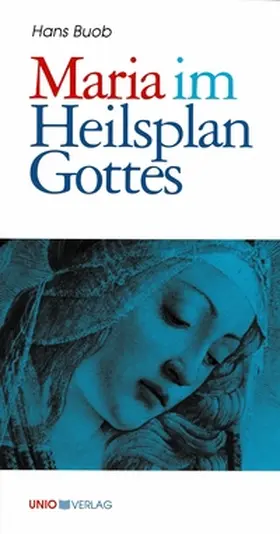 Buob |  Maria im Heilsplan Gottes | Buch |  Sack Fachmedien