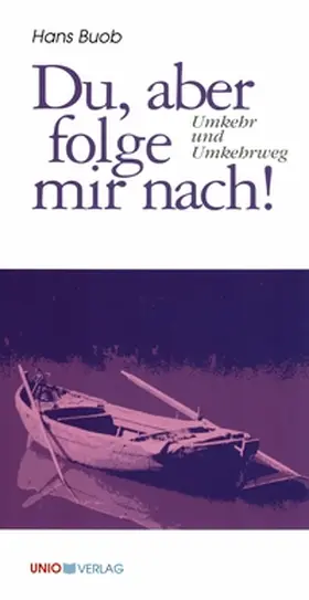 Buob |  Du, aber folge mir nach! | Buch |  Sack Fachmedien