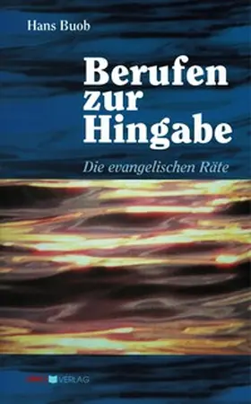 Buob |  Berufen zur Hingabe | Buch |  Sack Fachmedien