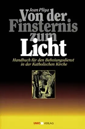 Pliya | Von der Finsternis zum Licht | Buch | 978-3-935189-18-7 | www.sack.de