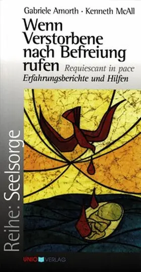 Amorth / McAll |  Wenn Verstorbene nach Befreiung rufen | Buch |  Sack Fachmedien