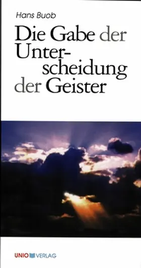 Buob |  Die Gabe der Unterscheidung der Geister | Buch |  Sack Fachmedien