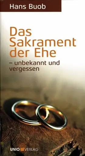 Buob |  Das Sakrament der Ehe | Buch |  Sack Fachmedien