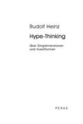 Heinz |  Hype-Thinking | Buch |  Sack Fachmedien