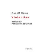 Heinz |  Violentiae | Buch |  Sack Fachmedien