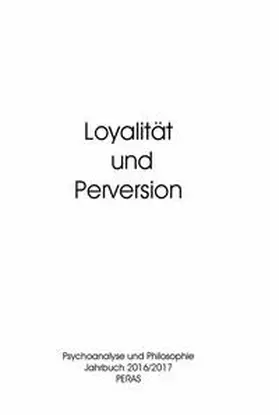 Weismüller |  Loyalität und Perversion | Buch |  Sack Fachmedien