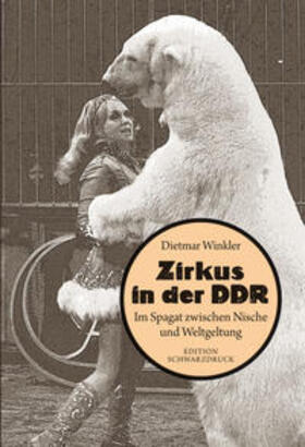 Winkler | Zirkus in der DDR | Buch | 978-3-935194-30-3 | sack.de