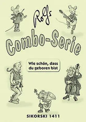 Zuckowski |  Wie schön, dass du geboren bist - Rolfs Combo-Serie | Buch |  Sack Fachmedien