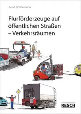 Zimmermann |  Flurförderzeuge auf öffentlichen Straßen /Verkehrsräumen | Buch |  Sack Fachmedien