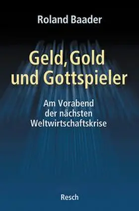 Baader |  Geld, Gold und Gottspieler | Buch |  Sack Fachmedien