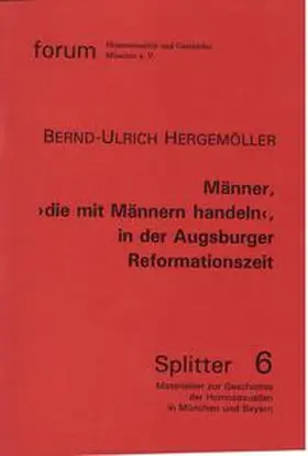 Hergemöller |  Männer, „die mit Männern handeln", in der Augsburger Reformationszeit | Buch |  Sack Fachmedien