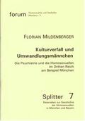 Mildenberger |  Kulturverfall und Umwandlungsmärchen | Buch |  Sack Fachmedien
