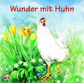 Kleeberg |  Wunder mit Huhn | Sonstiges |  Sack Fachmedien
