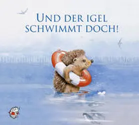 Kleeberg / Beethoven |  Und der Igel schwimmt doch! | Sonstiges |  Sack Fachmedien