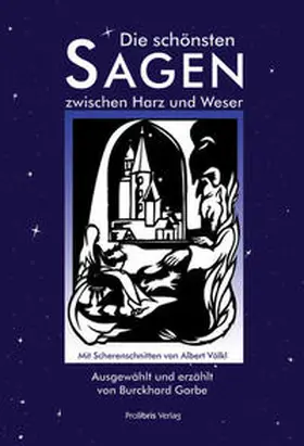 Garbe |  Die schönsten Sagen zwischen Harz und Weser | Buch |  Sack Fachmedien