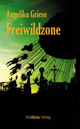 Griese |  Freiwildzone | Buch |  Sack Fachmedien