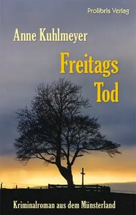 Kuhlmeyer |  Freitags Tod | Buch |  Sack Fachmedien