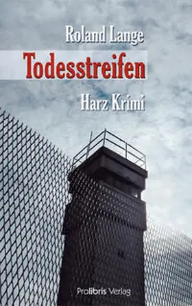 Lange |  Todesstreifen | Buch |  Sack Fachmedien