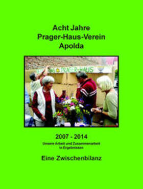 Franz |  Acht Jahre Prager-Haus-Verein Apolda | Buch |  Sack Fachmedien