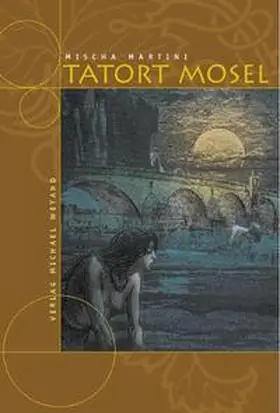 Martini | Tatort Mosel | Buch | 978-3-935281-08-9 | www.sack.de