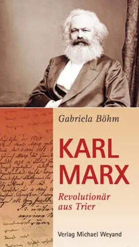 Böhm |  Karl Marx Revolutionär aus Trier | Buch |  Sack Fachmedien