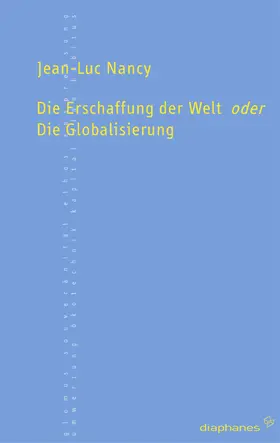 Nancy |  Die Erschaffung der Welt oder die Globalisierung | Buch |  Sack Fachmedien