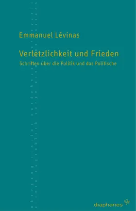 Levinas / Hirsch / Delhom |  Verletzlichkeit und Frieden | Buch |  Sack Fachmedien