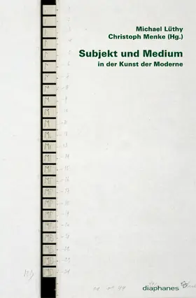 Lüthy / Menke |  Subjekt und Medium in der Kunst der Moderne | Buch |  Sack Fachmedien